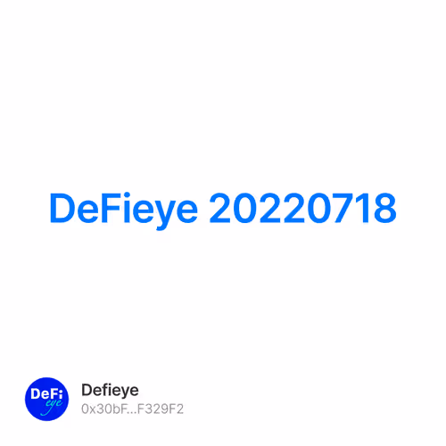 DeFieye 20220718周报 7/10