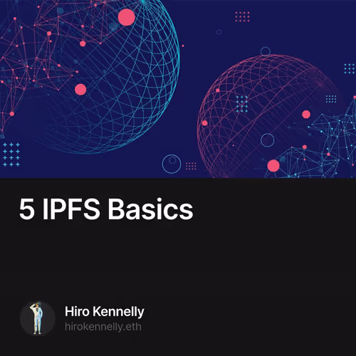 5 IPFS Basics 2/3