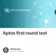Aptox first round test