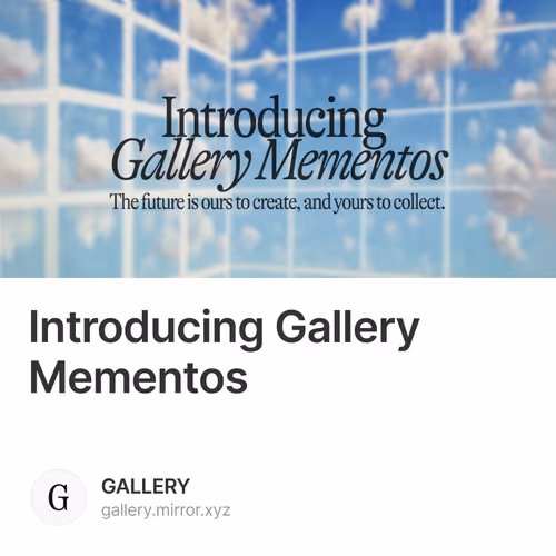 Introducing Gallery Mementos 382/500