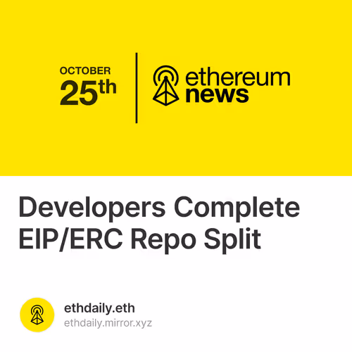 Developers Complete EIP/ERC Repo Split 5/10
