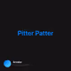 Pitter Patter