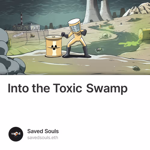 Into the Toxic Swamp 6