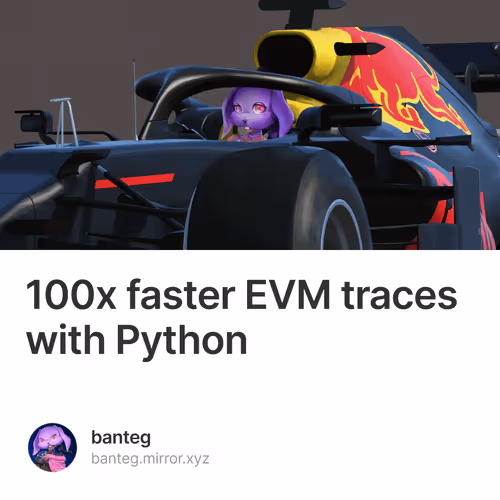 100x faster EVM traces with Python
