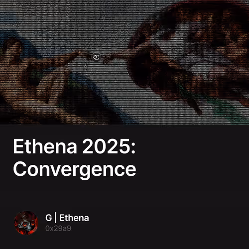 Ethena 2025: Convergence 1