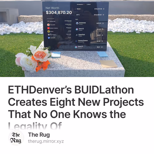ETHDenver’s BUIDLathon Creates Eight New Projects That No One Knows the Legality Of  8/99