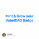 Mint & Grow your BabelDAO Badge