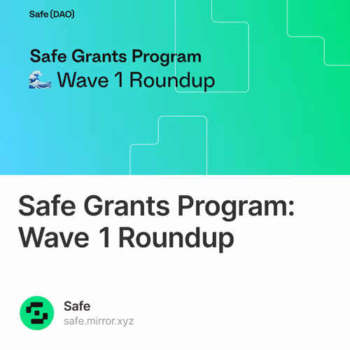 Safe Grants Program: Wave 1 Roundup  14/500