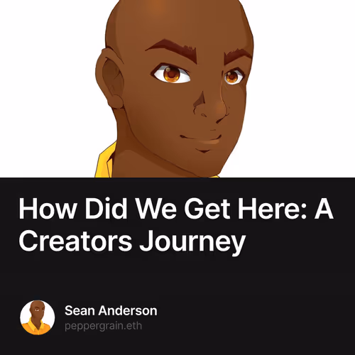 How Did We Get Here: A Creators Journey 1/500