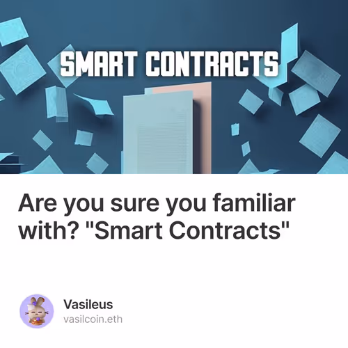 Are you sure you familiar with? "Smart Contracts" 6/500