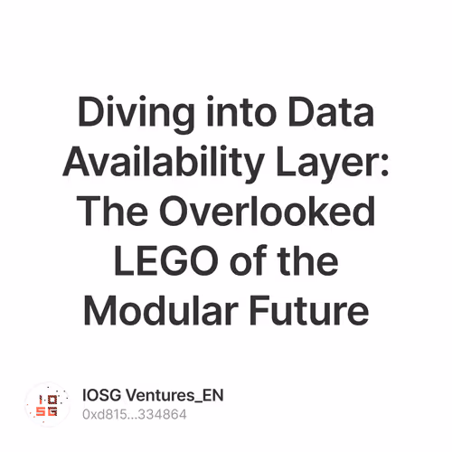 Diving into Data Availability Layer: The Overlooked LEGO of the Modular Future 1/500