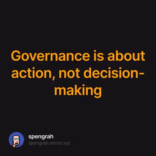 Governance is about action not decision-making