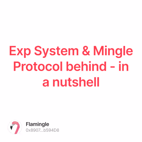 Exp System & Mingle Protocol behind - in a nutshell 66/500