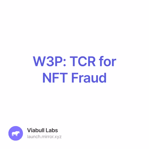 W3P: TCR for NFT Fraud 38/500