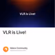 VLR is Live!