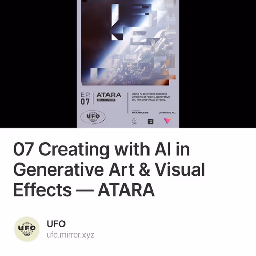 07 Creating with AI in Generative Art & Visual Effects — ATARA 55/500