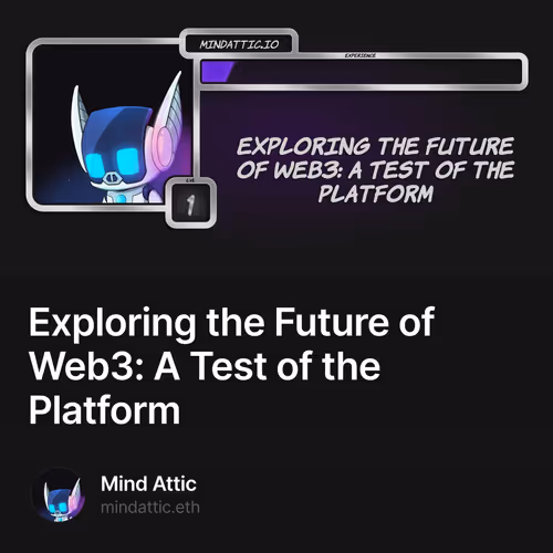 Exploring the Future of Web3: A Test of the Platform 1/500