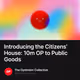 Introducing the Citizens’ House: 10m OP to Public Goods 357/500