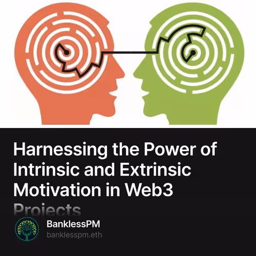 Harnessing the Power of Intrinsic and Extrinsic Motivation in Web3 Projects 3/500