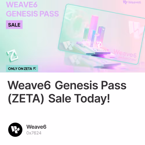 Weave6 Genesis Pass (ZETA) Sale Today! 12