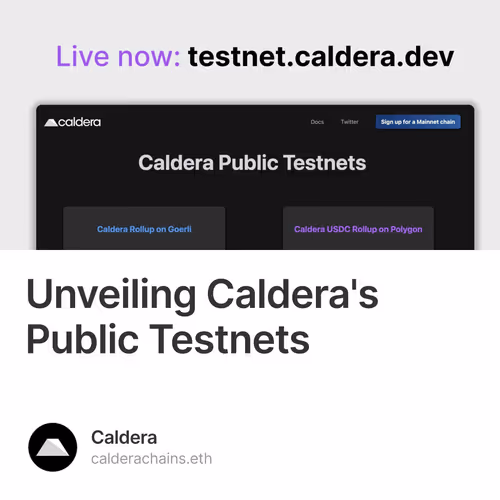 Unveiling Caldera's Public Testnets 61/500