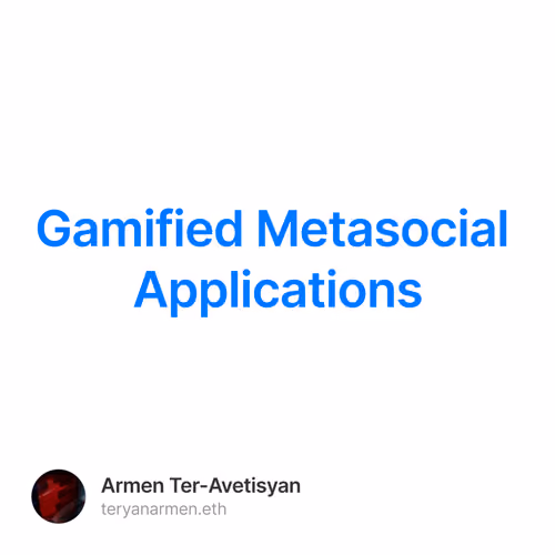 Gamified Metasocial Applications 1