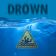 DROWN