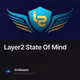 Layer2 State Of Mind