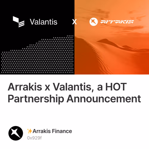 Arrakis x Valantis, a HOT Partnership Announcement  1