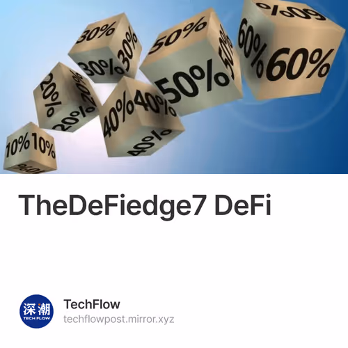 TheDeFiedge：7个拥有真实收入和代币赋能的 DeFi 协议  1/500