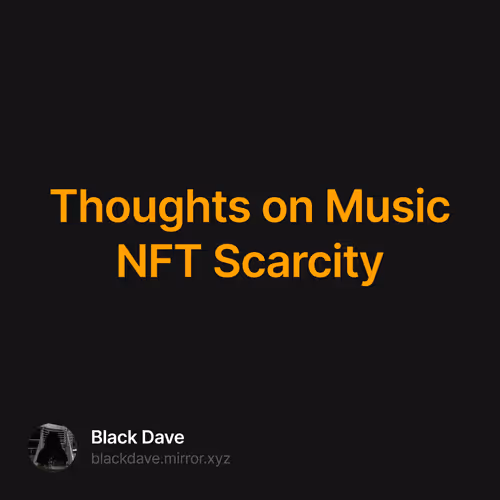 Thoughts on Music NFT Scarcity