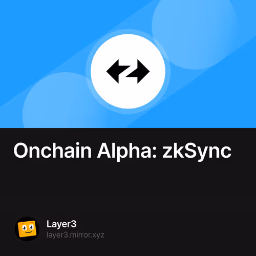 Onchain Alpha: zkSync 164