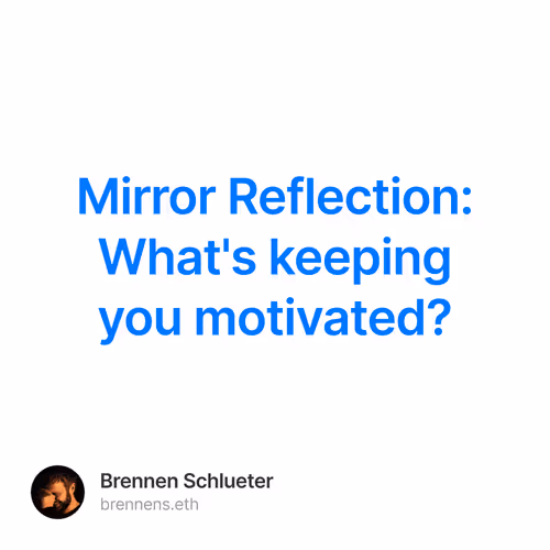Mirror Reflection Whats keeping you motivated