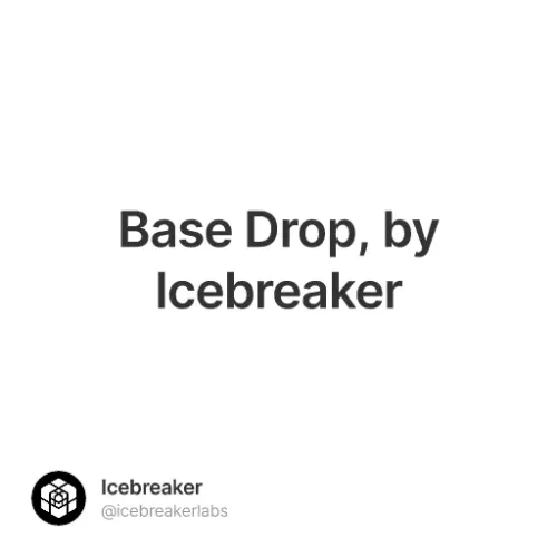 Base Drop, by Icebreaker #70