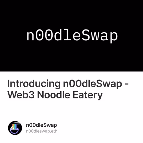 Introducing n00dleSwap - Web3 Noodle Eatery 378/500