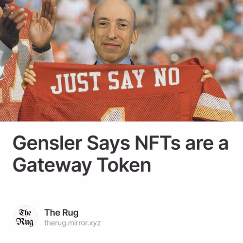 Gensler Says NFTs are a Gateway Token 3/99