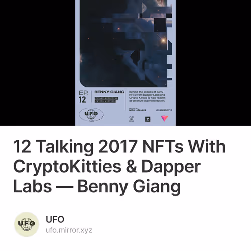 12 Talking 2017 NFTs With CryptoKitties & Dapper Labs — Benny Giang 53/250
