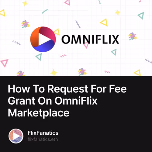 How To Request For Fee Grant On OmniFlix Marketplace