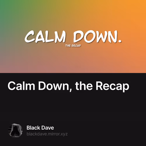 Calm Down, the Recap 1/500