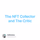 The NFT Collector and The Critic