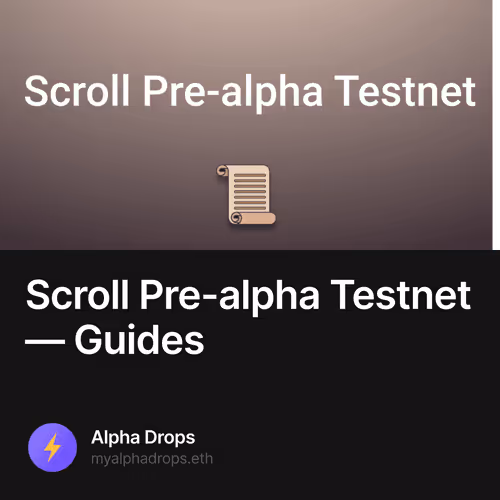 Scroll Pre-alpha Testnet — Guides