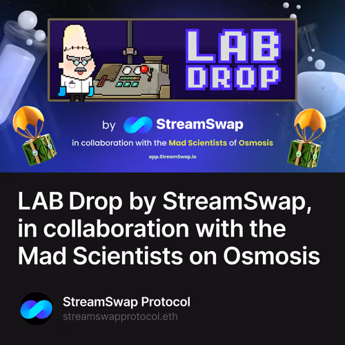 LAB Drop by StreamSwap, in collaboration with the Mad Scientists on Osmosis 9