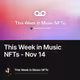 This Week in Music NFTs - Nov 14