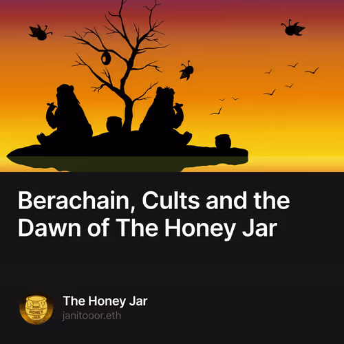 Berachain, Cults and the Dawn of The Honey Jar 64/10000