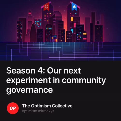 Season 4: Our next experiment in community governance 2860