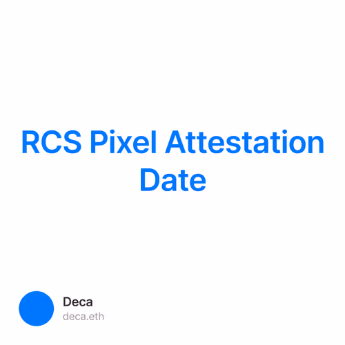 RCS Pixel Attestation Date 7/500