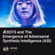 ÆXO13 and The Emergence of Adversarial Synthetic Intelligence (ASI)
