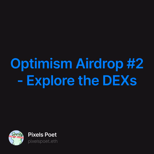 Optimism Airdrop 2 - Explore the DEXs