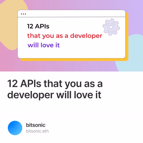 12 APIs that you as a developer will love it