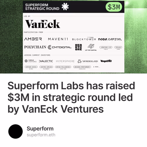Superform Labs has raised $3M in strategic round led by VanEck Ventures 9